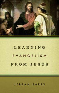 Learning Evangelism from Jesus.