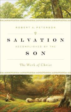 Salvation Accomplished by the Son