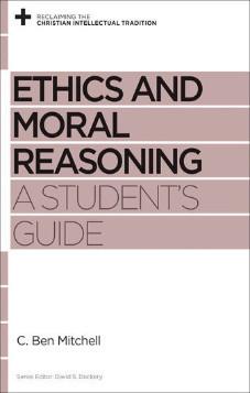 Ethics and Moral Reasoning: A Student's Guide