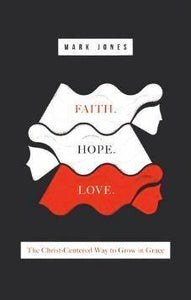 Faith. Hope. Love.