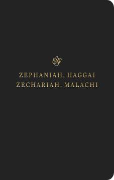 ESV Scripture Journal: Zephaniah, Haggai, Zechariah, Malachi
