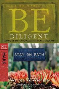 Be Diligent - Mark