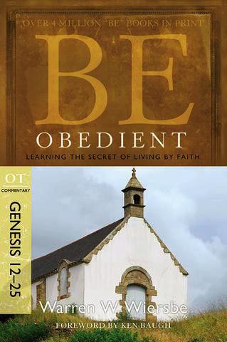 Be Obedient - Genesis 12-25
