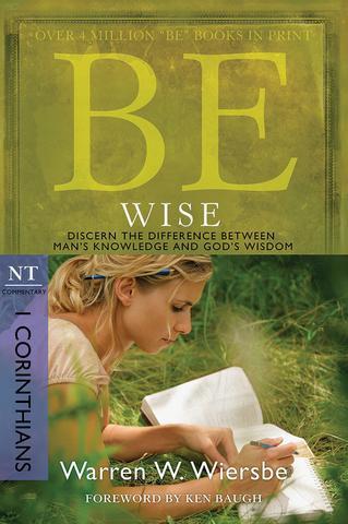 Be Wise - 1 Corinthians