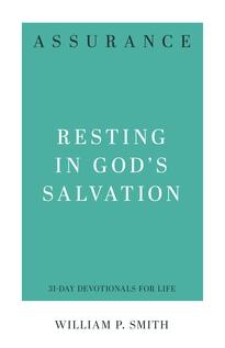 Assurance - Resting in God's Salavation