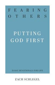 Fearing Others - Putting God First