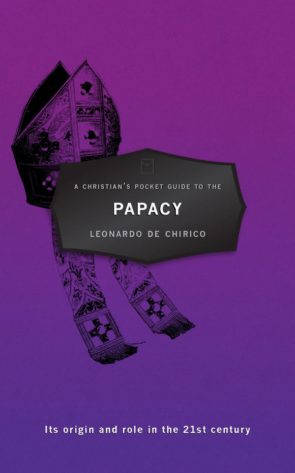 A Christian's Pocket Guide to Papacy