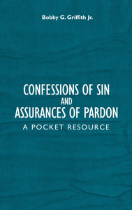 Confessions of Sin & Assurances of Pardon