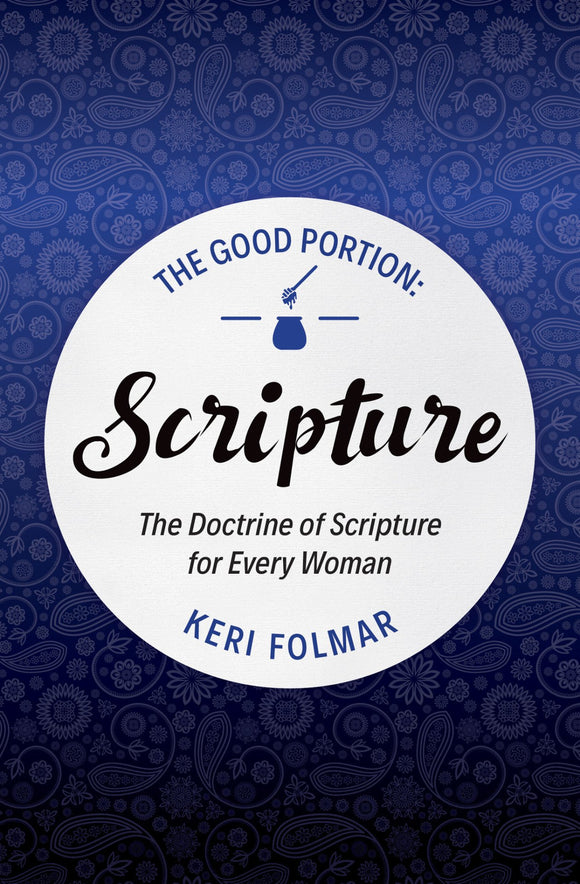 The Good Portion: Scripture
