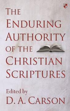 The Enduring Authority of the Christian Scritures