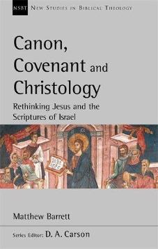 NSBT: Canon, Covenant and Christology