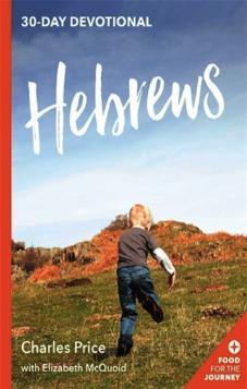 Hebrews - 30 Day Devotional