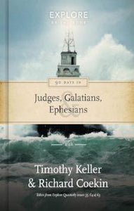 Explore by the Book - 90 Days in Judges, Galatians & Ephesians