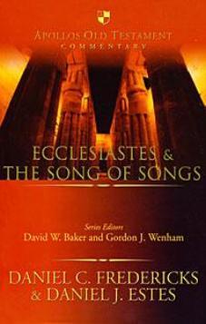 Ecclesiastes & The Song of Songs (Apollos Old Testament commentary)
