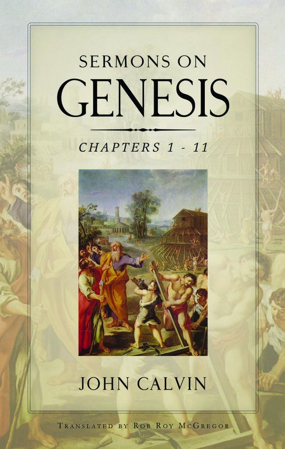 Sermons on Genesis Chapters 11-20