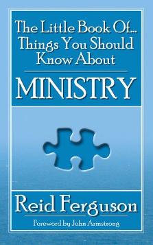 The Little Book of Things You Should Know About Ministry