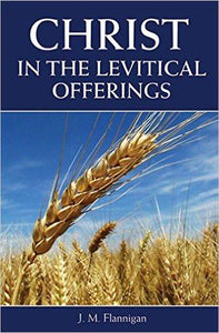 Christ in the Levitical Offerings