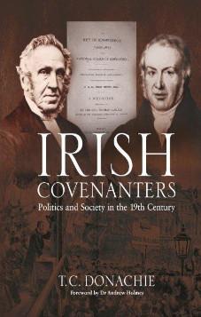 Irish Covenanters - Politics and Society in the 19th Century