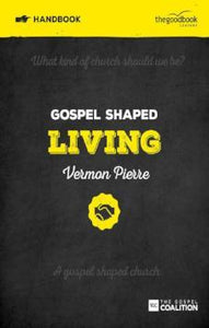 Gospel Shaped Living - Handbook