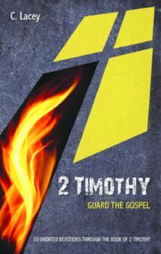 2 Timothy - Guard the Gospel
