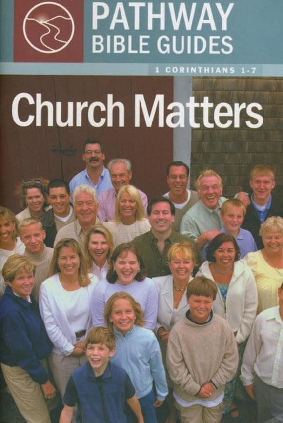Church Matters - 1 Corinthians 1-7