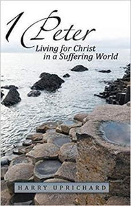 1 PETER - Living for Christ in a Suffering World-Hardback