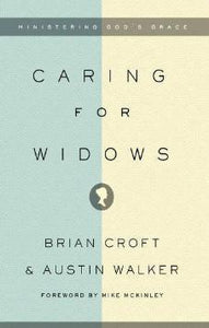 Caring for Widows: Ministering God's Grace