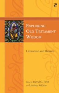 Exploring Old Testament Wisdom