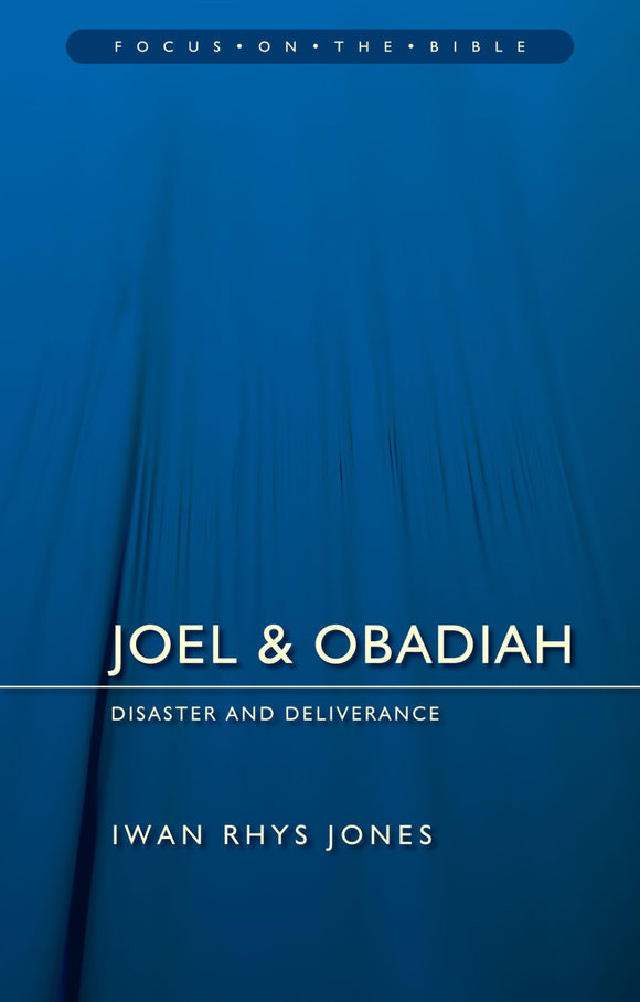 Joel & Obadiah: Disaster & Deliverance