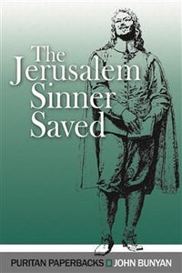 The Jerusalem Sinner Saved