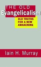 The Old Evangelicalism
