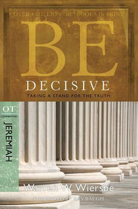 Be Decisive - Jeremiah