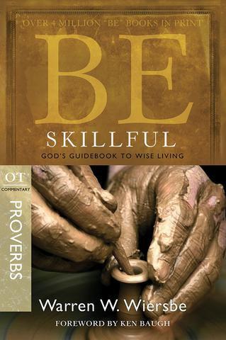 Be Skillful - Proverbs