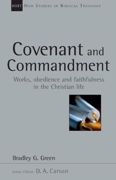 NSBT: Covenant and Commandment