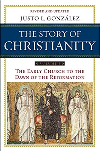 The Story of Christianity - Volume 1