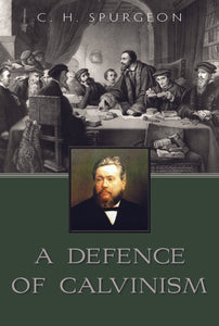 A Defence of Calvinism