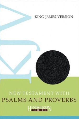 KJV New Testament and Psalms and Proverbs