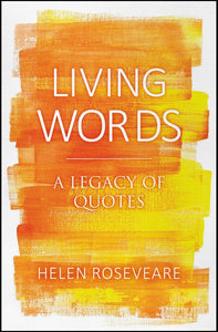 Living Words: A Legacy of Quotes