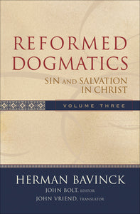 Reformed Dogmatics: Vol 3