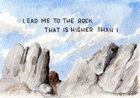 Lead me to the Rock