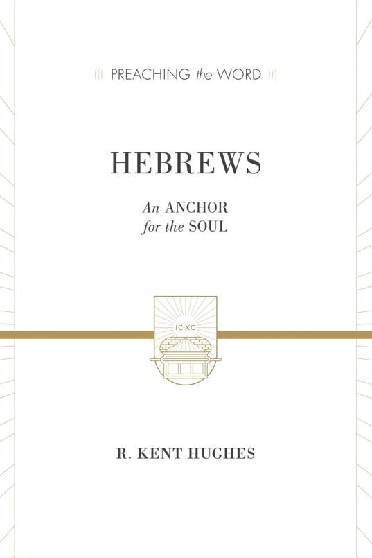 Preaching the Word - Hebrews