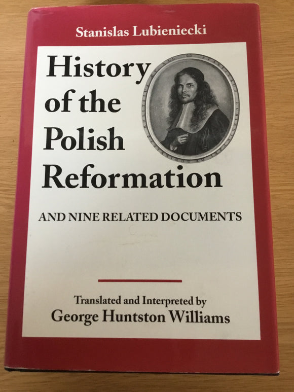 History of the Polish Reformation and Nine Related Documents