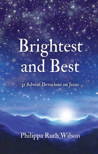 Brightest and Best - Advent Devotions