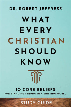 What Every Christian Should Know - Study Guide