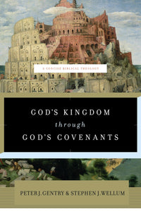 God's Kingdom Through God's Covenants