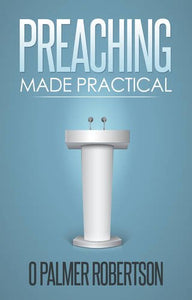 Preaching Made Practical