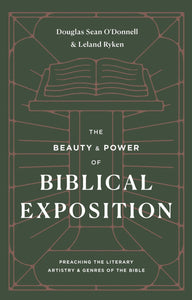 The Beauty & Power of Biblical Exposition