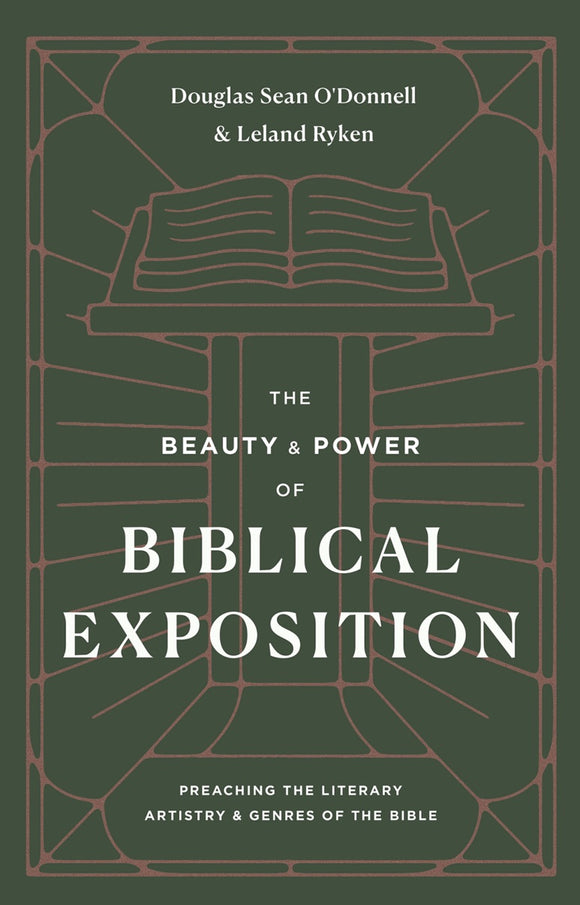The Beauty & Power of Biblical Exposition