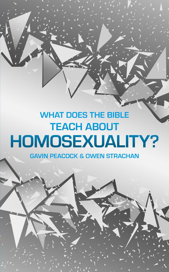What Does the Bible Teach about Homosexuality?