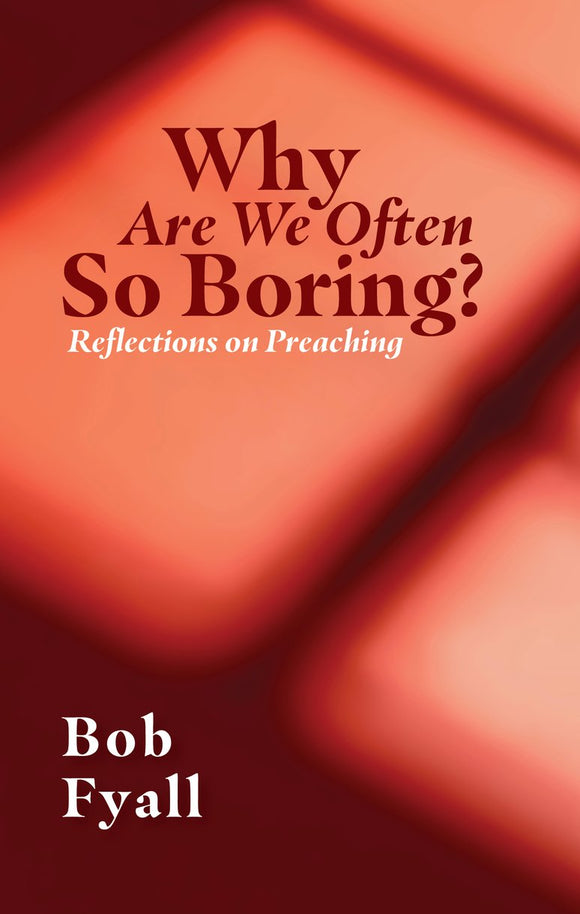 Why Are We Often so Boring?